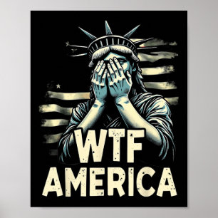 Anti-trump Politisk Och Demokrati Wtf Amerika Poster