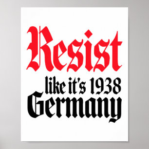 Anti-trump Resist Det är som Tyskland 1938-aktivis Poster