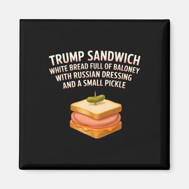 Anti Trump Sandwich Sign Funny Donald Magnet (Framsidan)