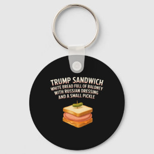 Anti Trump Sandwich Sign Funny Donald Nyckelring