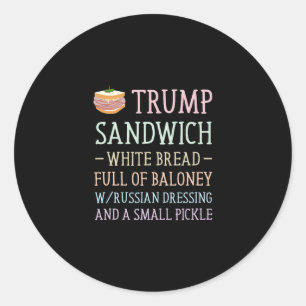 Anti Trump Smörgås Skylt Rolig  Runt Klistermärke