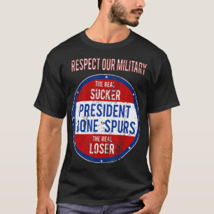 Anti Trump Sucker Loser Vi respekterar vår militär T Shirt