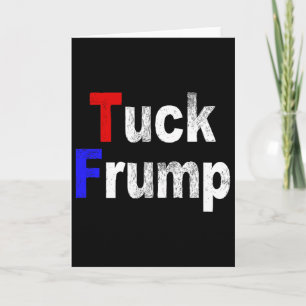 Anti Trump Tuck Frump Rolig Politisk Kort