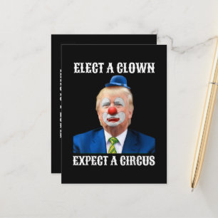 Anti-Trump Välj en clown förvänta dig en cirkus ku Meddelande Vykort
