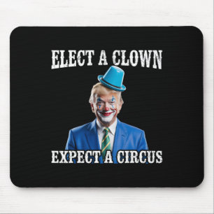 Anti-trump Välj en clown Förvänta dig en cirkus Ro Musmatta