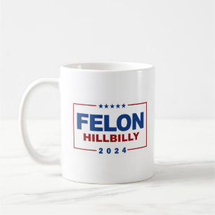 Anti Trump Vance - Felon / Hillbilly 2024 Kaffemugg