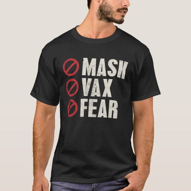 Anti Vaccine Freedom No Mask Vax Fear No Compulsor T Shirt (Framsida)
