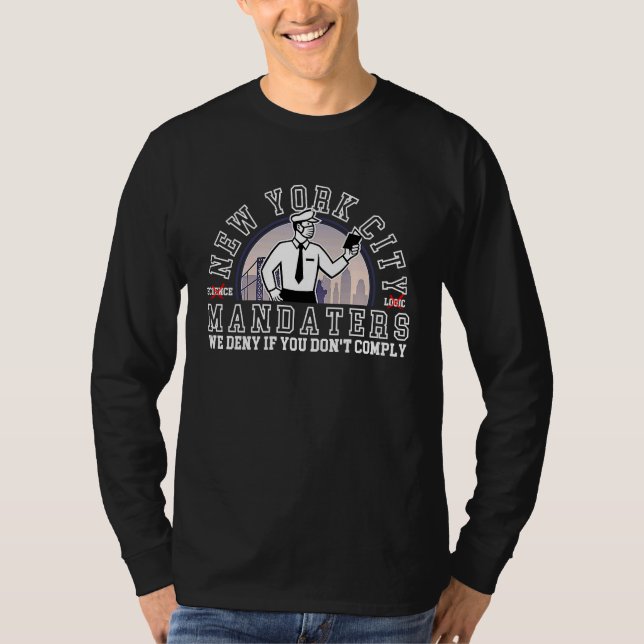 Anti Vaccine New York City Mandaters T Shirt (Framsida)