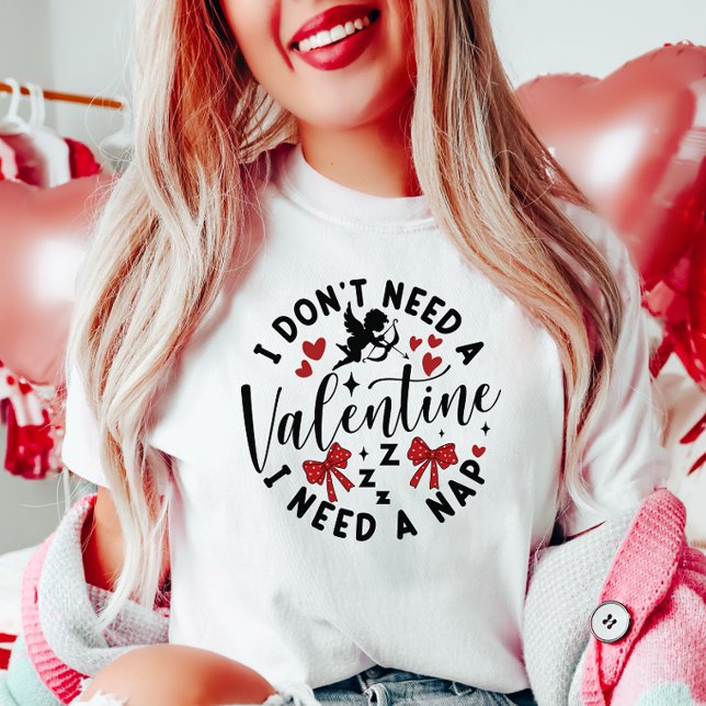 Anti-Valentine, jag behöver en Nap T Shirt (Skapare uppladdad)