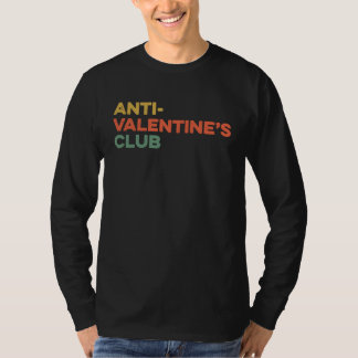 Anti Valentine's Club 2023 Single Awareness Day VD T Shirt