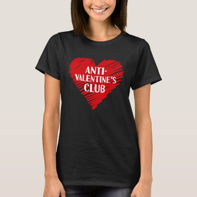 Anti Valentine's Club Single Awareness Day 2023  V T Shirt (Framsida)