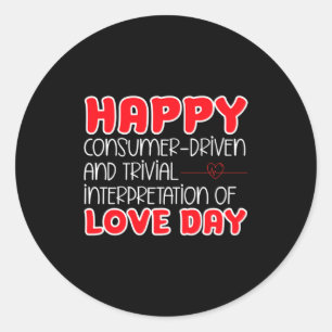 Anti Valentines Day Anti Kärlek Valentine Hat Sång Runt Klistermärke