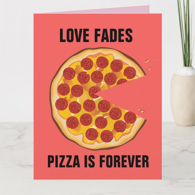 ANTI-VALENTINE'S DAY FUNNY PIZZA GREETING CARD KORT (Framsida)