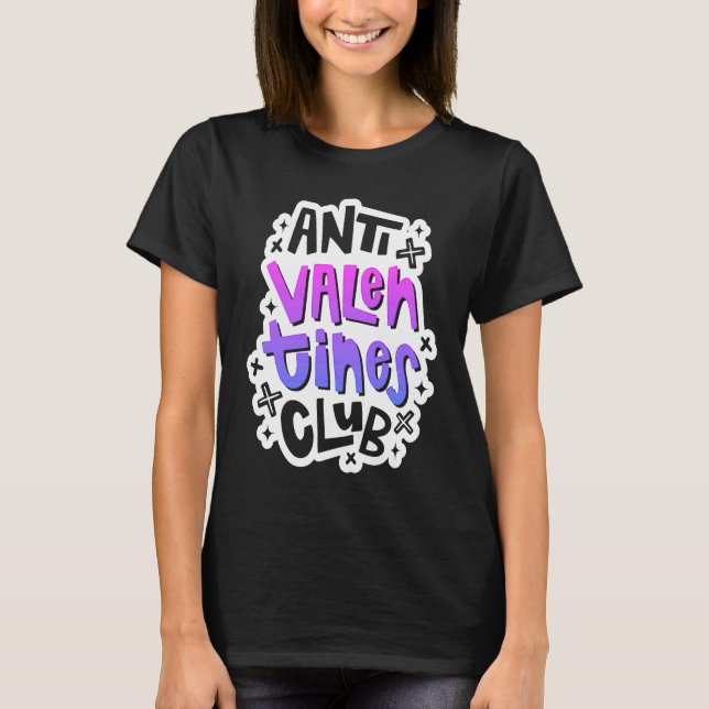 Anti Valentine's Day Outfit  Anti Valentines Club T Shirt (Framsida)