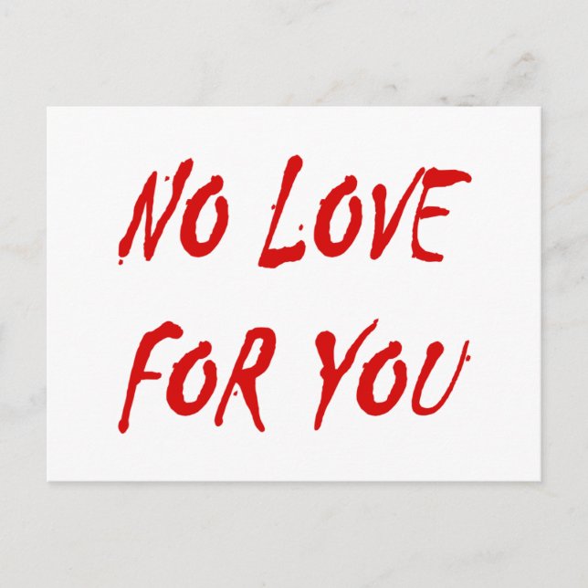 Anti-Valentine's No Kärlek för dig Helg Vykort (Framsida)