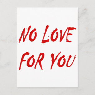 Anti-Valentine's No Kärlek för dig Helg Vykort