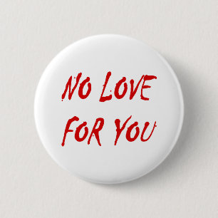 Anti-Valentine's No Kärlek för dig Knapp