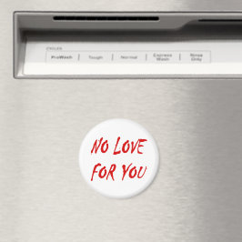 Anti-Valentine's No Kärlek for You Round Magnet