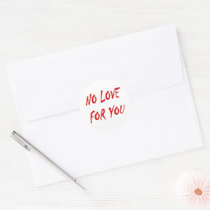Anti-Valentine's No Kärlek for you Sticker Runt Klistermärke