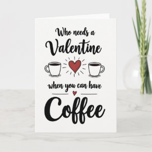 Anti-Valentinskort med kaffehumor Kort