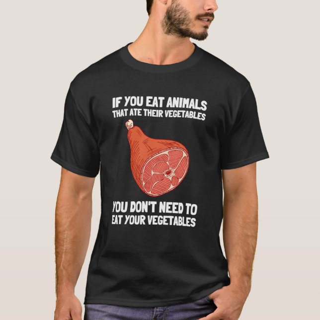 Anti Vegan Carnivore Kött Eater Keto Diet 5 T Shirt (Framsida)