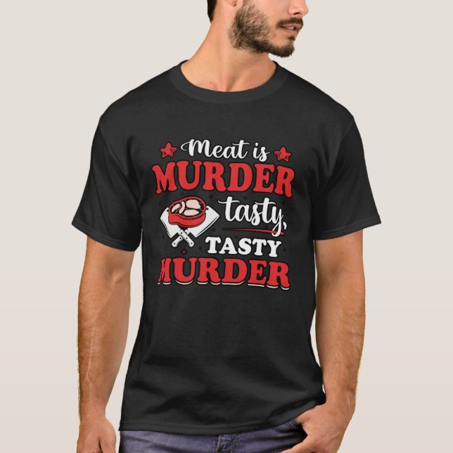 Anti Vegan Meat   Saying T Shirt (Framsida)