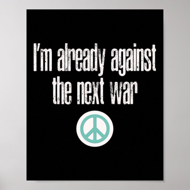 Anti-war Design I'm Already Against The Next War  Poster (Framsidan)
