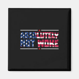 Anti-woke Absolut inte Woke Usa Flagga Fri Tal Magnet