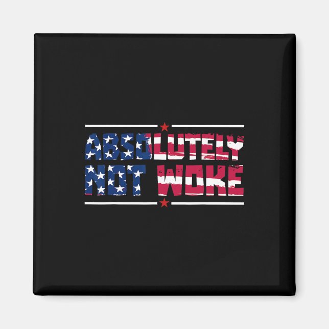 Anti-woke Absolut inte Woke Usa Flagga Fri Tal Magnet (Framsidan)