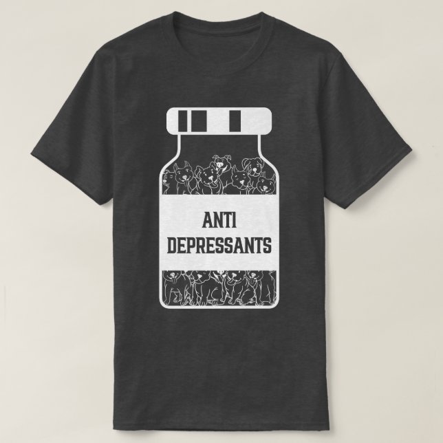 Antidepressants, Love Pitbull Smile, Dog Is Love  T Shirt (Design framsida)