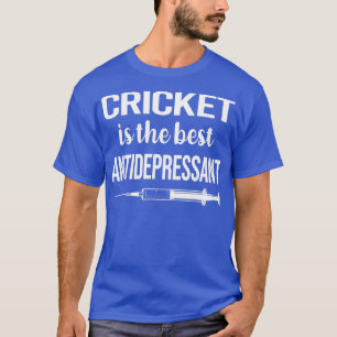 Antidepressiv Cricket T Shirt