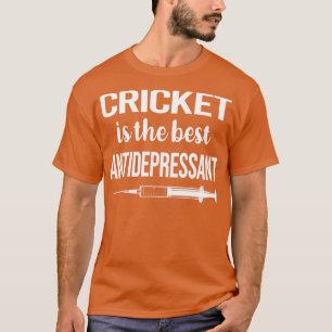 Antidepressiv Cricket T Shirt