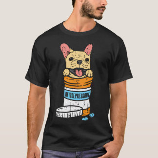 Antidepressiv fransk bulldog Frenchie hundälskare T Shirt