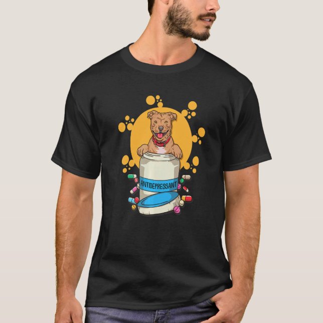 Antidepressiv Pitbull För Pitbulls Hundar ägare T Shirt (Framsida)