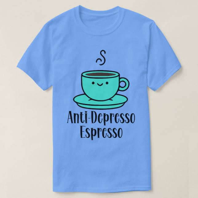 AntiDepresso Espresso T Shirt (Design framsida)