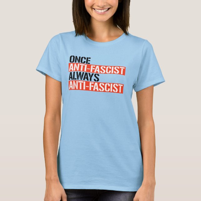 ANTIFASCIST FÖR GÅNG ALLTID ANTIFASCIST T SHIRT (Framsida)