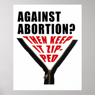 Antikortera abort? Behålla som den zippade Poster