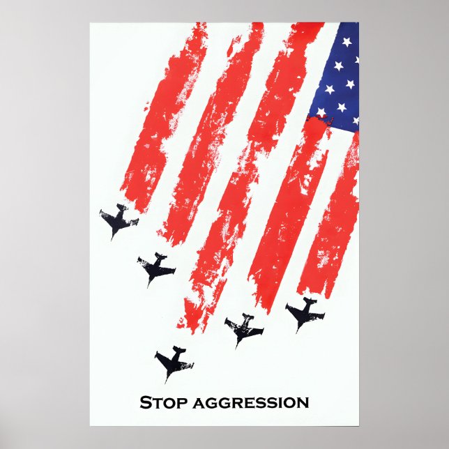 Antikrigsaffisch Stoppa aggression Amerikanska kri Poster (Framsidan)