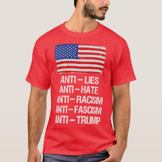 AntiLies AntiHate AntiRacism AntiFascism AntiI T Shirt