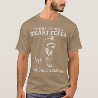Antingen Är Du En Smart Kille Eller En Fart Luktsn T Shirt