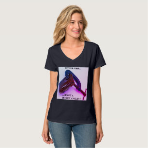 "Antingen det här eller skaffa en budgetanalytiker T Shirt