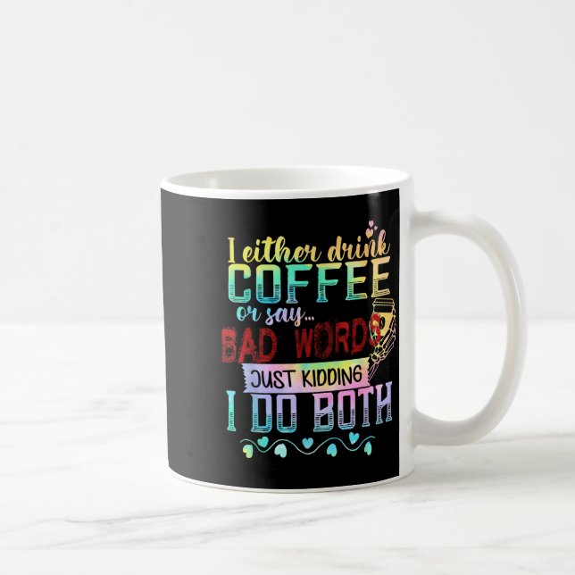Antingen Dricker Jag Kaffe Eller Säger Fula Ord På Kaffemugg (Höger)