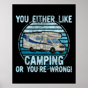 Antingen gillar du Camping eller så har du fel! Poster