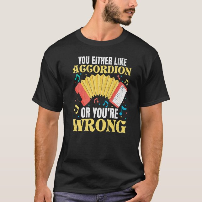 Antingen Gillar Du Dragspel Musik Dragspel Spelare T Shirt (Framsida)