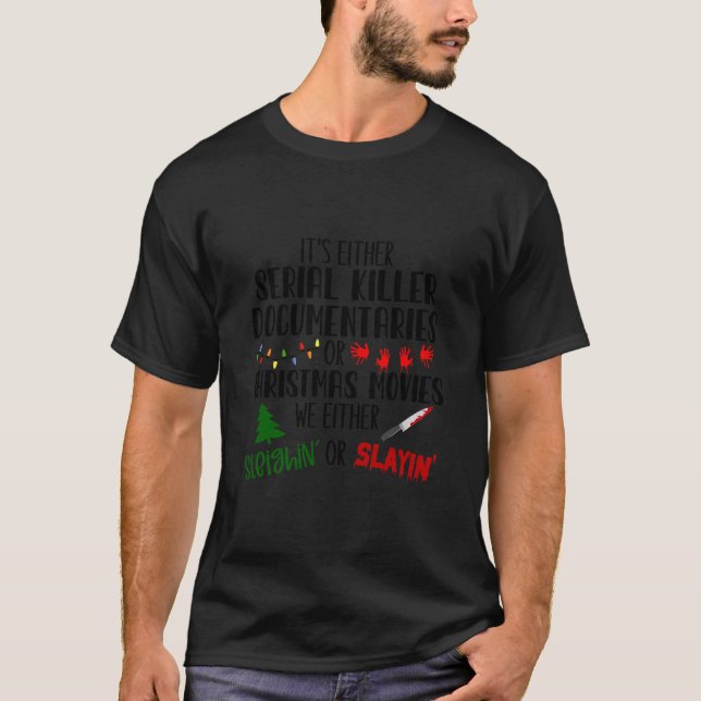 Antingen seriösa mördare dokumentärer eller Christ T Shirt (Framsida)