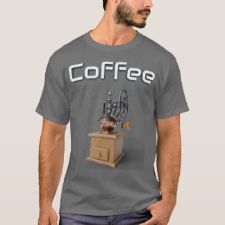 Antique Coffee Grinder T Shirt