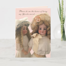 Antique Dolls 'Be My Bridesmaid' Card Kort
