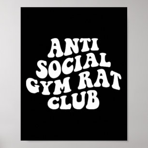 Antisocial Gym Rått Klubb Rolig Gym Fitness Bodybu Poster