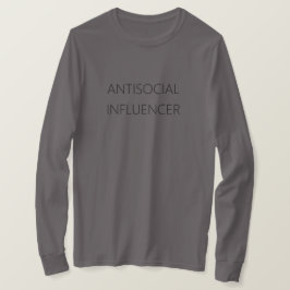 ANTISOCIAL INFLUENCER - T SHIRT