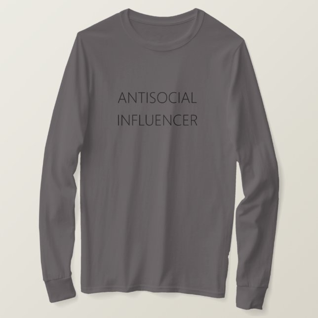 ANTISOCIAL INFLUENCER - T SHIRT (Design framsida)